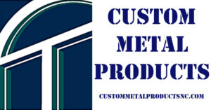 Custom Metal Products of North Carolina