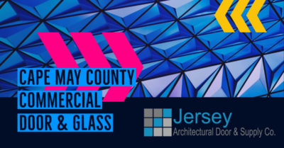 Cape May County NJ Door & Glass Supply
